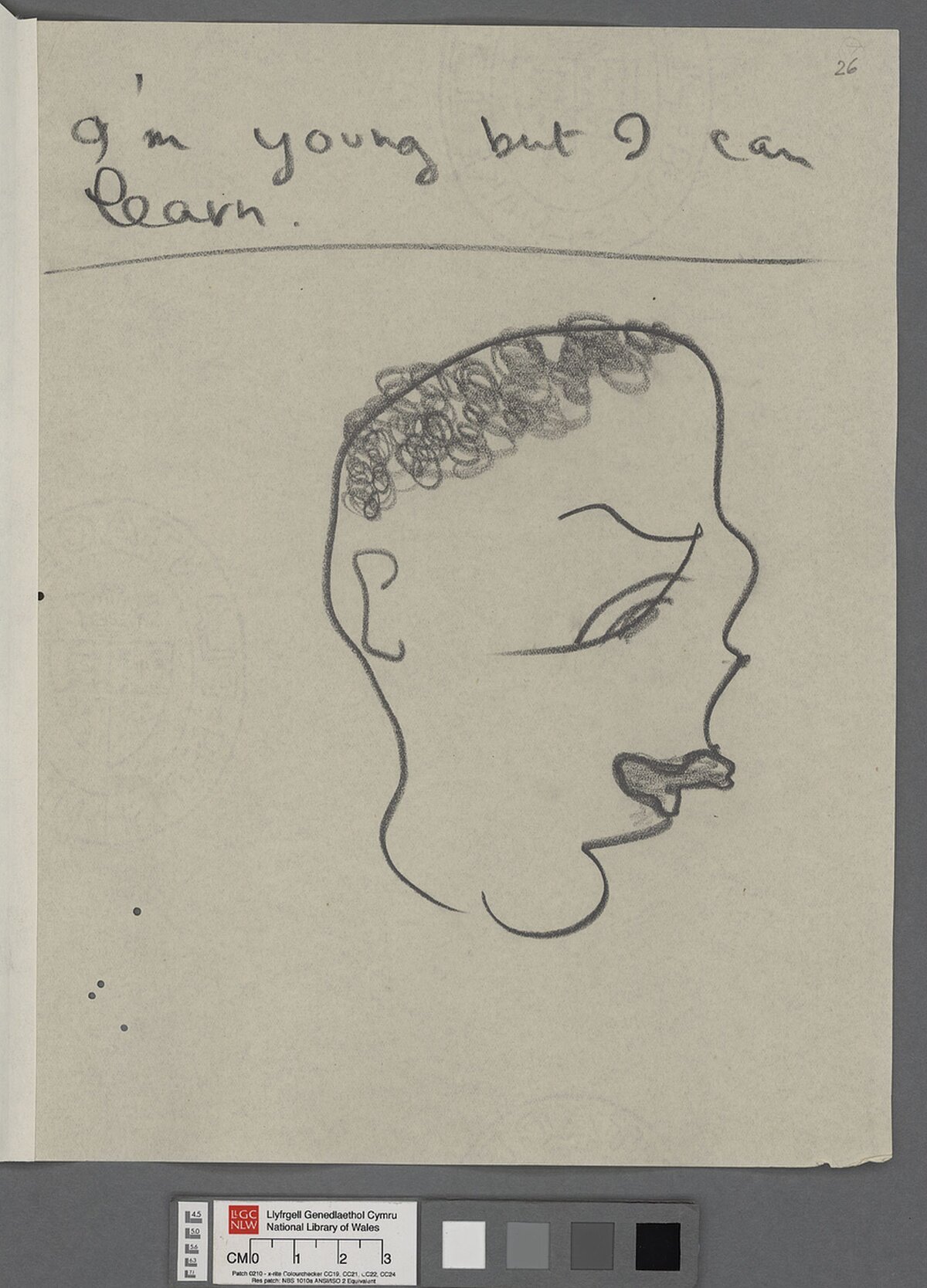 A portrait sketch in Dylan Thomas' hand with the words 'I'm young but I can learn...' at the top of the page.