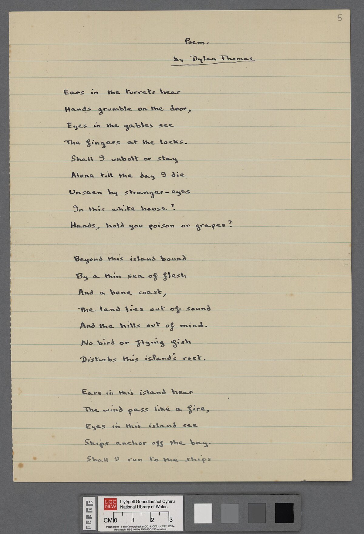 Third page of a manuscript of the poem 'Ears in the turrets hear', sent by Dylan Thomas to Thomas Taig 'for some kind of dramatic presentation'.
