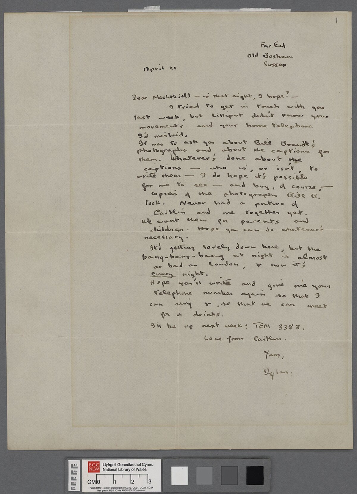 A letter, dated 20 April 1944, to Mechthield Nawaisky regarding Bill Brandt's photographs of Caitlin and himself. He also refers to the nightly bombing of Sussex.