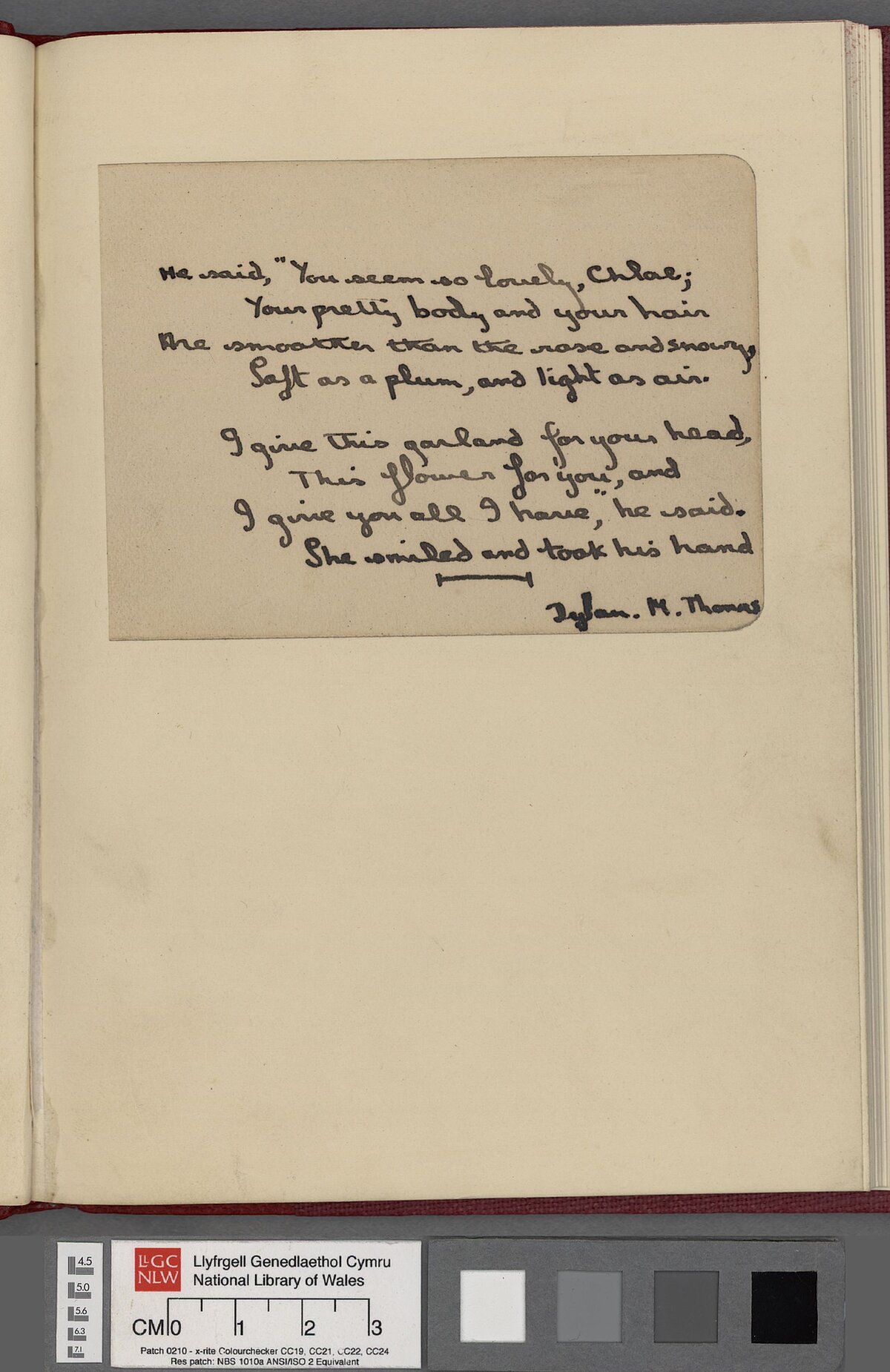 Page containting an original poem of two stanzas signed by Dylan M Thomas. It was written at Hendre Farm, Pembrokeshire in 1930, when Dylan was just sixteen years old.