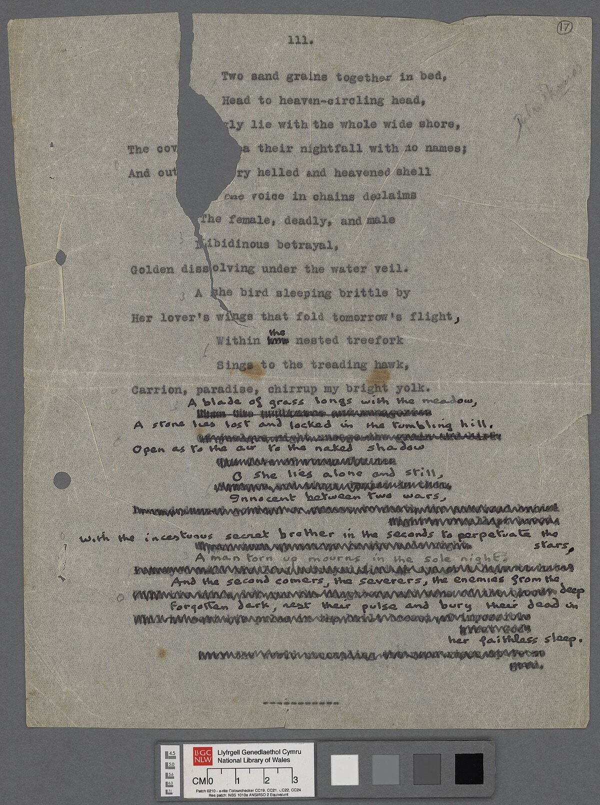 A carbon copy typescript of the third verse of the poem, 'Into her lying down head'. The final ten lines have been crossed through and completely re-written in the poet's hand.