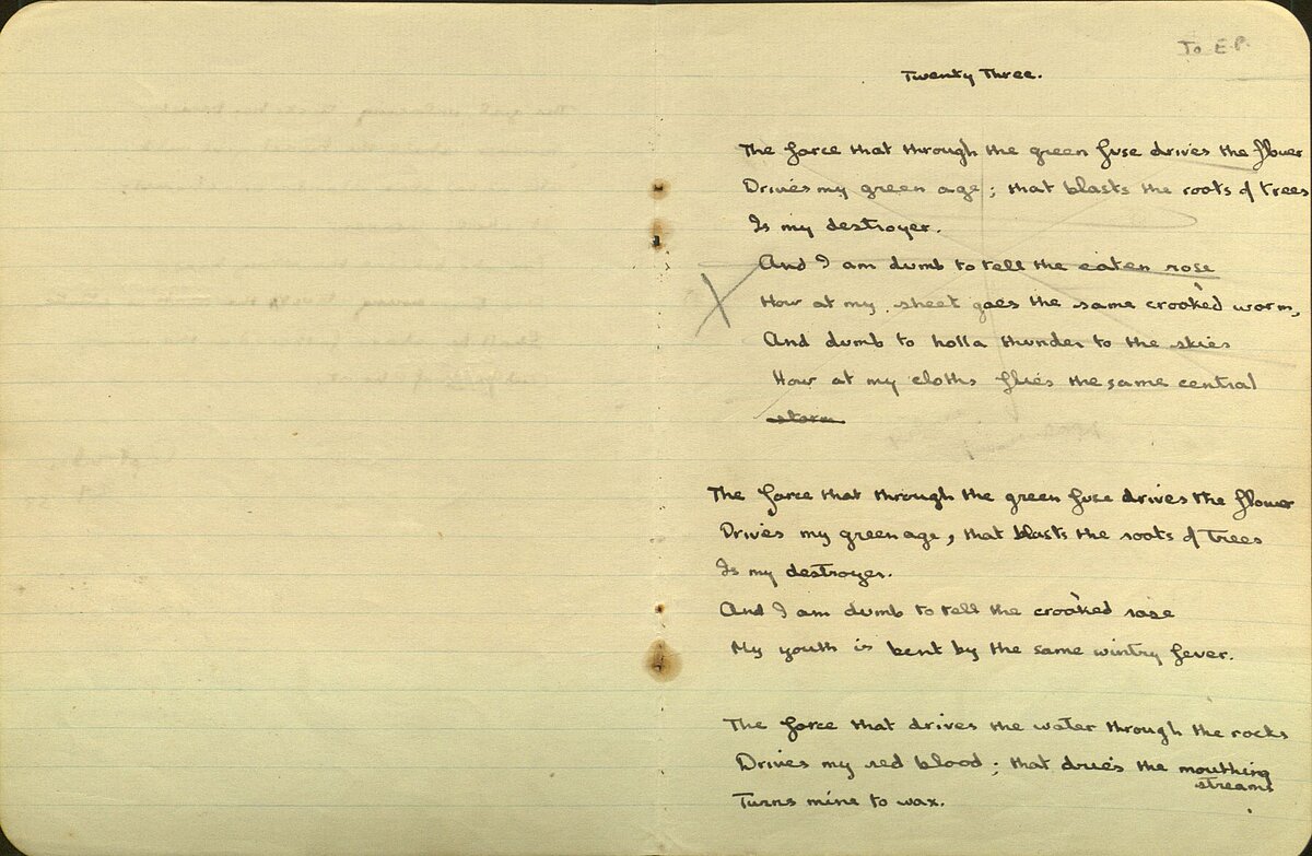 Draft of the poem, 'The force that throught the green fuse drives the flower', from the 1934 Notebook.