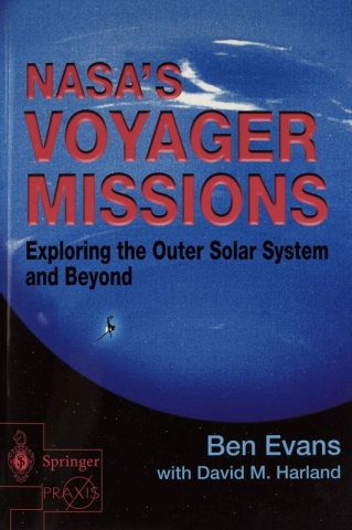The cover of 'NASA's Voyager mission: exploring the outer solar system and beyond' by Ben Evans with David M. Harland cc
